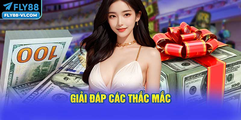 Giải Đáp Các Thắc Mắc